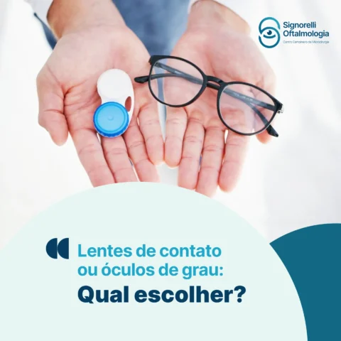 Lentes de contato ou óculos de grau?