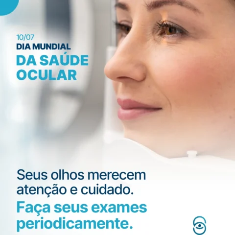10 de julho – Dia Mundial da Saúde Ocular
